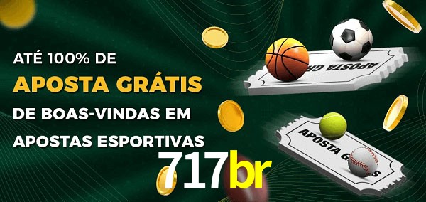 717br Ate 100% de Aposta Gratis
